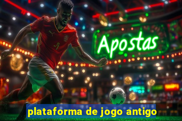 plataforma de jogo antigo